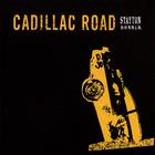 Cadillac Road