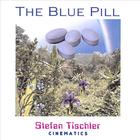 Stefan Tischler - The Blue Pill