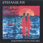 Stefanie Fix - Footprints In the Sky