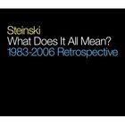 Steinski - What Does It All Mean? CD1