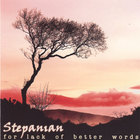Stepanian - For Lack of Better Words