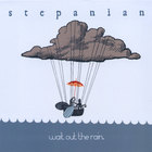 Stepanian - Wait Out The Rain