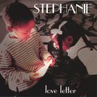 Stéphanie - Love Letter