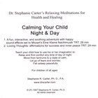 Stephanie R Carter, Ph.D. - Calming Your Child, Night & Day