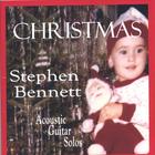 Stephen Bennett - Christmas - Acoustic Guitar Solos