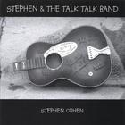 Stephen Cohen - Stephen and the Talk Talk Band