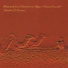 Stephen D. Forman - Rhapsody for Orchestra in C Major: "Desert Fancifal"