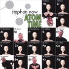 Stephen Now - Atom Time