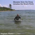 Stephen Pfister - Monster From The Deep Invades The Beach Party