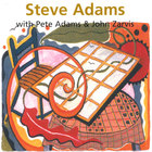 Steve Adams - With Pete Adams And John Zarvis