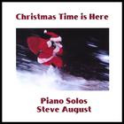 Steve August - Christmas Time Is Here