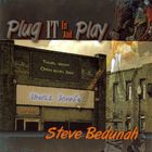 Steve Bedunah - Plug It In And Play