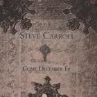 Steve Carroll - Come December