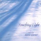Steve Carter - Touching Light