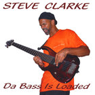 Steve Clarke - Da Bass Is Loaded
