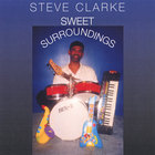 Steve Clarke - Sweet Surroundings