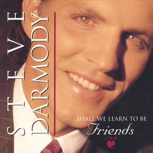 Shall We Learn To Be Friends