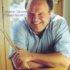Steve Grover - Consideration