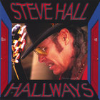 Steve Hall - Hallways