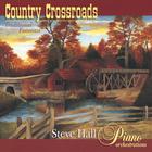 Steve Hall / Andre' Mayeux / David Patt - Country Crossroads