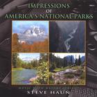 Steve Haun - Impressions of America's National Parks