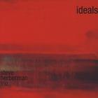 Steve Herberman - Ideals