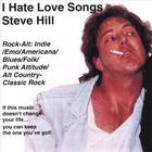 Steve Hill - I Hate Love Songs