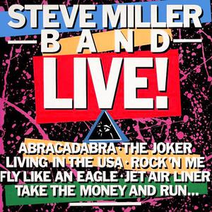 Steve Miller Band Live!