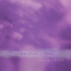 Steve Roach - Immersion IV