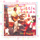 Steve Sargenti - Little Seeds