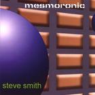 Steve Smith - Mesmoronic