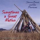 Steven Brant and the Phantoms - Sometimes a Great Nation