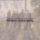Steven Casper - Topanga Ranch Motel