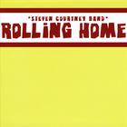 Steven Courtney Band - Rolling Home