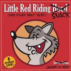 Steven James - Little Red Riding Snack