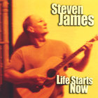 Steven James - Life Starts Now