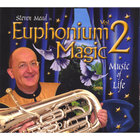 Steven Mead - Euphonium Magic Vol.2