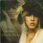 Stevie Nicks - Crystal Visions… The Very Best Of