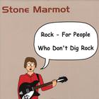 Stone Marmot - Rock - For People Who Don't Dig Rock