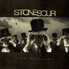 Stone Sour - Come What(Ever) May
