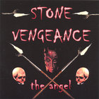 STONE VENGEANCE - The Angel