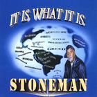 stoneman - It Is What It Is