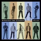 Straight No Chaser - With A Twist
