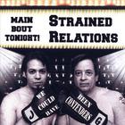Strained Relations - We Could Have Been Contenders