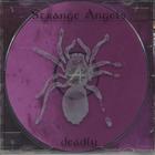 Strange Angels - Deadly