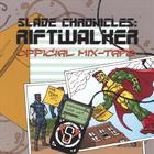 Stratos - Slade Chronicles: Riftwalker - Official Mix-Tape