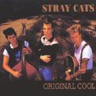 Stray Cats - Original Cool