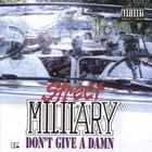 Street Military - Don't Give A Damn