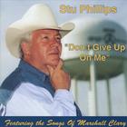 "Don't Give Up On Me" featuring the Songs of Marshall Clary