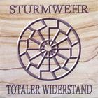 Sturmwehr - Totaler Widerstand